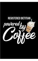 Registered Dietitian Powered by Coffee: Christmas Gift for Registered Dietitian - Funny Registered Dietitian Journal - Best 2019 Christmas Present Lined Journal - 6x9inch 120 pages