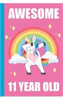 Awesome 11 Year Old Dabbing Unicorn: Blank Lined Journal, Notebook, Planner Awesome Happy 11th Birthday 11 Years Old Gift For Girls