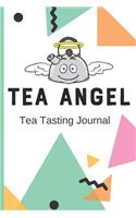 TEA ANGEL Tea Tasting Journal