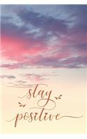 Stay Positive