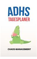 ADHS Tagesplaner - Chaos-Management: Aufgaben und Ziele aufschreiben und den Tag meistern, ohne Medikamente, Therapie, Zeitplanung, Notizbuch