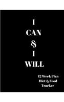 I CAN & I WILL 12 Week Plan Diet & food Tracker