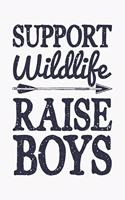 Support Wildlife Raise Boys