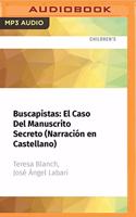 Buscapistas: El Caso del Manuscrito Secreto (Narración En Castellano)