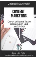 Content Marketing: Durch Brillante Inhalte Überzeugen Und Verkaufen