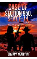 The Case of Section 950, Seat E-14: Book 1 in the Sam Cloudstone Series by Jimmy Martin