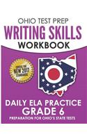 Ohio Test Prep Writing Skills Workbook Daily Ela Practice Grade 6