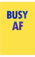 Busy AF