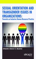 Sexual Orientation and Transgender Issues in Organizations