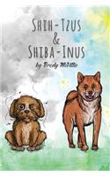 Shih-Tzu's & Shiba-Inu's