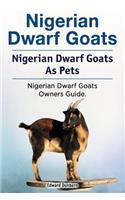Nigerian Dwarf Goats. Nigerian Dwarf Goats As Pets. Nigerian Dwarf Goats Owners Guide.