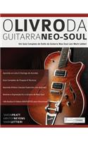 O Livro Da Guitarra Neo-Soul