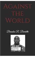 Against the World