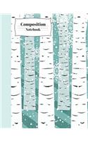 Composition Notebook: Birch Trees School Writing Journal