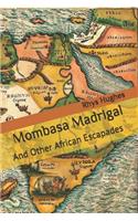 Mombasa Madrigal