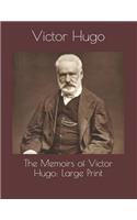 The Memoirs of Victor Hugo