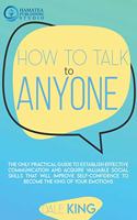 How to Talk to Anyone