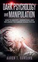 Dark Psychology and Manipulation