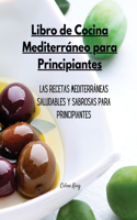 Libro de Cocina Mediterráneo para Principiantes