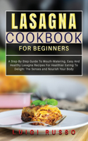 Lasagna Cookbook For Beginners