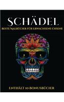 Beste Malbücher für Erwachsene (Schädel): Dieses Buch besteht aus 50 Malblätter, die zum Ausmalen, Einrahmen und/oder Meditieren verwendet werden können: Dieses Buch kann fotokopiert, gedruc(5 Beste Malbücher Für Erwachsene)
