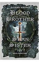Blood Brother, Swan Sister
