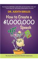 How to Create a $1,000,000 Speech