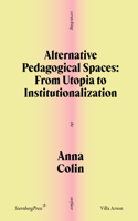 Alternative Pedagogical Spaces