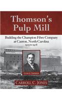 Thomson's Pulp Mill