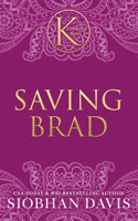 Saving Brad (The Kennedy Boys(R)) Hardcover
