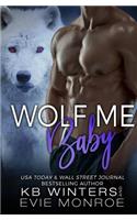 Wolf Me Baby
