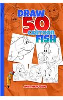 Draw 50 Cartoon Fish