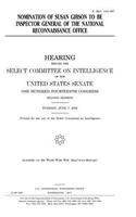 Nomination of Susan Gibson to be Inspector General of the National Reconnaissance Office