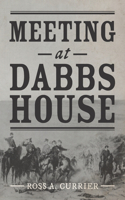 Meeting at Dabbs House