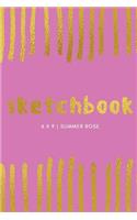 Sketchbook: Summer Rose: Sketchbook 6 x 9, Cool Sketchbook, Sketchbook Notebook, Blank Sketchbook, Sketchbook Journal, Travel Sketchbook, Quality Sketchbook