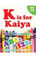 K is for Kaiya
