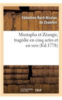Mustapha Et Zéangir, Tragédie En Cinq Actes Et En Vers, Représentée Sur Le Théâtre de Fontainebleau