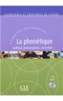 La Phonetique. Audition. Correction. Prononciation + Audio CD