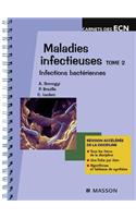 Maladies Infectieuses - Tome 2: Infections Bactériennes