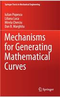 Mechanisms for Generating Mathematical Curves