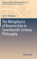 Metaphysics of Resurrection in Seventeenth-Century Philosophy
