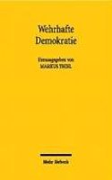 Wehrhafte Demokratie: Beitrage Uber Die Regelungen Zum Schutze Der Freiheitlichen Demokratischen Grundordnung: Beitrage Uber Die Regelungen Zum Schutze Der Freiheitlichen Demokratischen Grundordnung