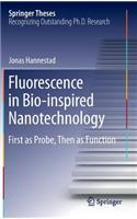 Fluorescence in Bio-Inspired Nanotechnology