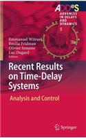 Recent Results on Time-Delay Systems