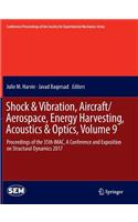 Shock & Vibration, Aircraft/Aerospace, Energy Harvesting, Acoustics & Optics, Volume 9