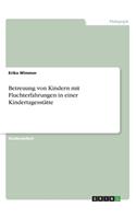 Betreuung von Kindern mit Fluchterfahrungen in einer Kindertagesstätte