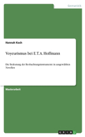 Voyeurismus bei E. T. A. Hoffmann