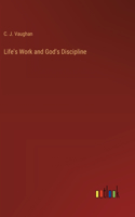Life's Work and God's Discipline