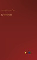 Zur Seelenfrage