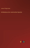 Antibarbarus der Lateinischen Sprache